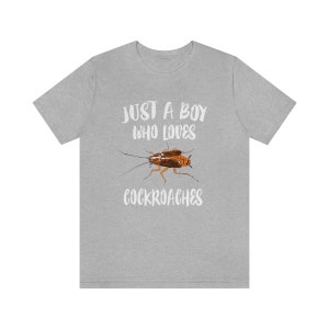 Just A Boy Who Loves Cockroaches Shirt, Cockroach Lover Shirt, Cockroach Lover Gift, Cockroach Shirt, Animal Adult Toddler Kids T-Shirt