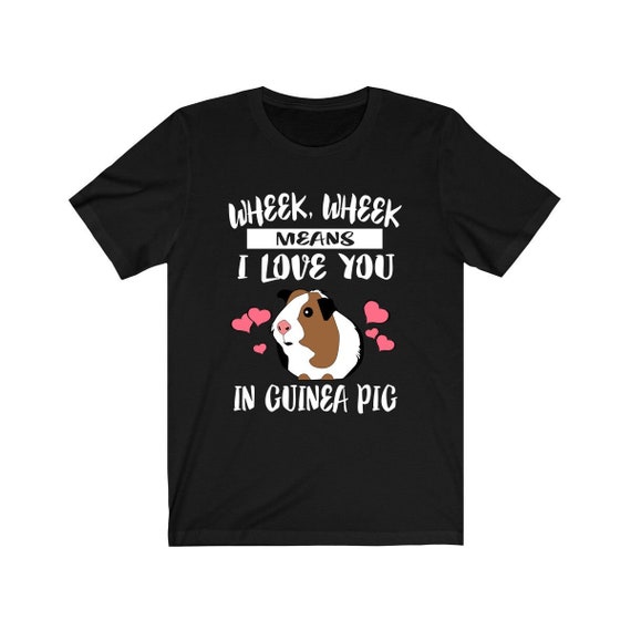 I Love Guinea Pig T-Shirt, Guinea Pig Lovers Tee I Love Guinea Pig T-Shirt, Guinea Pig Lovers Tee