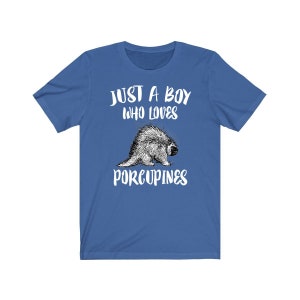 Just A Boy Who Loves Porcupines Shirt, Porcupine Lover Shirt, Porcupine Shirt, Porcupine Lover Gift, Animal Adult Kids T-Shirt