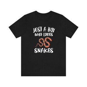 Just A Boy Who Loves Snakes Gift T Shirt For Kids And Boys Just A Boy Who Loves Snakes Gift T Shirt For Kids And Boys