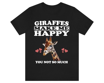 Giraffes Make Me Happy Shirt, Giraffe Lover Shirt, Giraffe Shirt, Giraffe Lover Gift, Giraffe Boy Girl Shirt