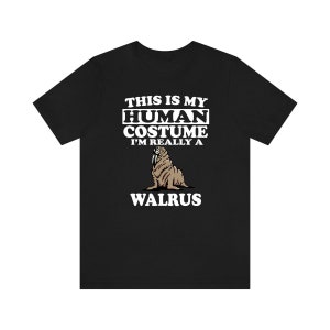 Este es mi disfraz humano Soy realmente una camisa de morsa, camisa de amante de la morsa, camisa de morsa, regalo de morsa divertida, niños adultos animales