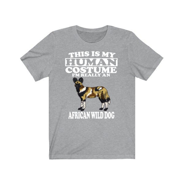 This Is My Human Costume I'm Really An African Wild Dog Shirt, African Wild Dog Lover Shirt, Wild Dog Shirt, Dog Lover Gift, Animal Gift