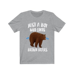 Just A Boy Who Loves Brown Bears Ok Shirt, Brown Bear Lover Shirt, Bear Animals Adult Toddler Infant Kids Gift T-Shirt