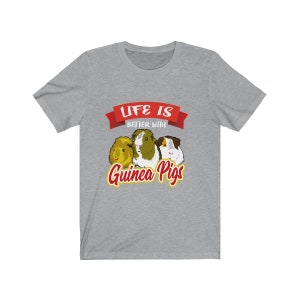 Life Is Better With Guinea Pigs Shirt, Guinea Pig Owner Shirt, Guinea Pig Lover Gift, Guinea Pig Tee, Guinea Pig Gift, Animal T-Shirt