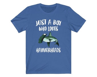 Just A Boy Who Loves Hammerheads Shark Shirt, Hammerhead Shark Lover Shirt, Shark Shirt, Shark Lover Gift, Animal Adult Kids T-Shirt