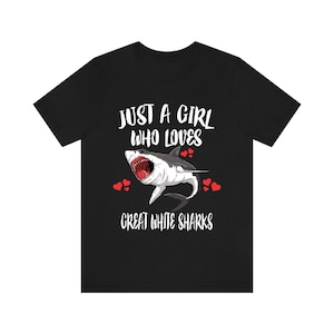Just A Girl Who Loves Great White Sharks Shirt, Great White Shark Lover Shirt, Sharks Lover Gift, Shark Shirt, Animal Adult Kids T-Shirt