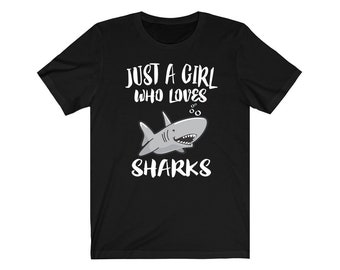 Just A Girl Who Loves Sharks Shirt