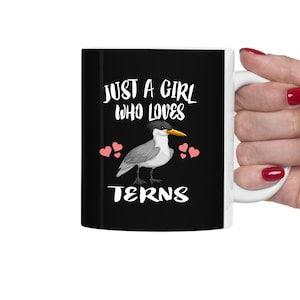 Just A Girl Who Loves Terns Bird Tea Coffee Mug, Tern Lover Gift, Tern Birding Animal Mug