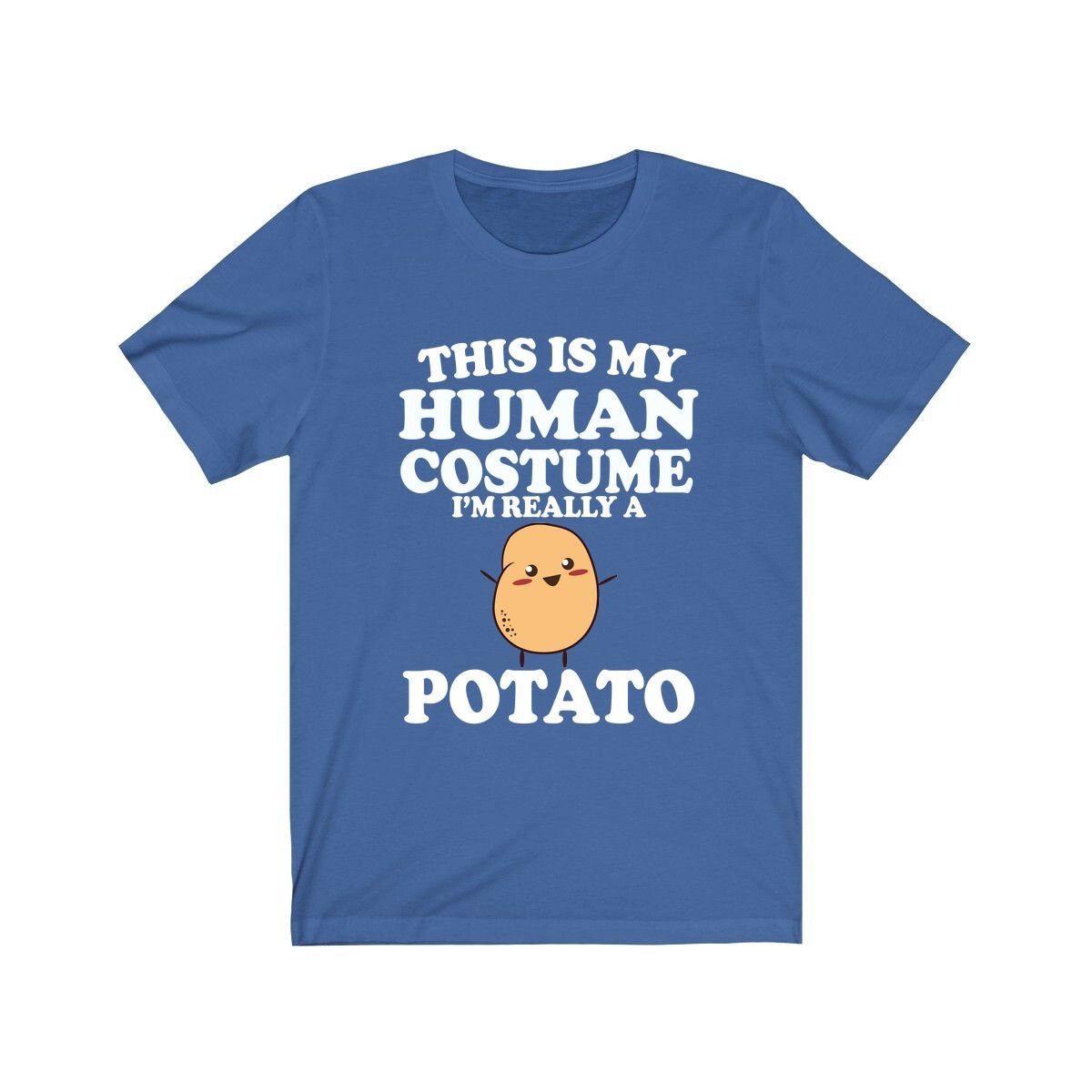 This Is My Human Costume Im Really A Potato Funny T-Shirt This Is My Human Costume Im Really A Potato Funny T-Shirt