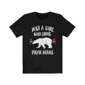 Just A Girl Who Loves Polar Bears Shirt, Polar Bear Lover Shirt, Polar Bear Gift, Animal Lover Shirt, Adult Toddler Infant Kids Gift T-Shirt