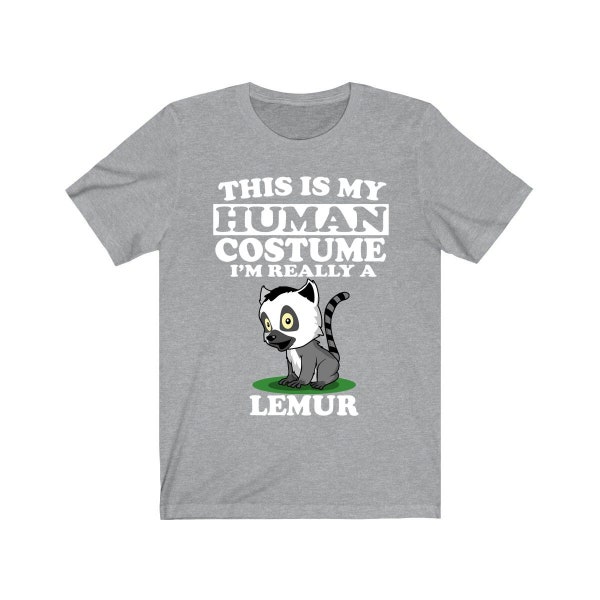 This Is My Human Costume I'm Really A Lemur Shirt, Lemur Lover Shirt, Lemur Shirt, Lemur Funny Gift, Animal Adult Kids Shirt