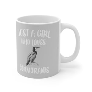 Just A Girl Who Loves Cormorants Tee Coffee Mug, Cormorant Lover Gift, Cormorant Bird Animal Mug