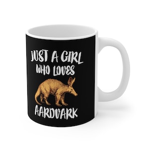 Just A Girl Who Loves Aardvark Tee Kaffeetasse, Aardvark Liebhaber Geschenk,Ardvark Tier Tasse