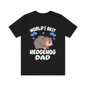 World&#39;s Best Hedgehog Dad Shirt, Hedgehog Lover Shirt, Hedgehog Shirt, Hedgehog Owner Gift, Hedgehog Boy T-Shirt