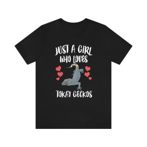 Just A Girl Who Loves Tokay Geckos Lizards Shirt, Gecko Lover Shirt, Tokay Gecko Gift, Lizard Shirt, Adult Kids Animal T-Shirt