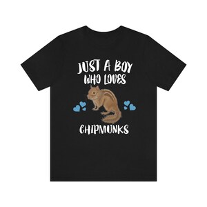 Just A Boy Who Loves Chipmunks Shirt, Chipmunk Lover Shirt, Chipmunk Shirt, Chipmunk Lover Gift, Animal Adult Kids T-Shirt