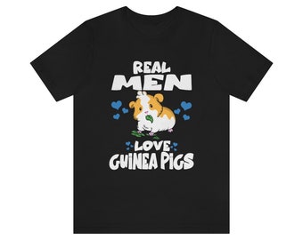 Real Men Love Guinea Pigs Shirt, Guinea Pig Owner Shirt, Guinea Pig Lover Gift, Guinea Pig Shirt, Animal Adult Kids T-Shirt