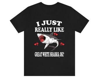 Realmente me gusta la gran camisa de tiburón blanco, la gran camisa de amante de tiburón blanco, la camisa de tiburón, el regalo divertido de tiburón, la camisa de animal