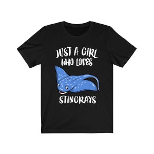 Just A Girl Who Loves Stingrays Shirt, Cute Stingray Shirt, Stingray Lover Shirt, Ocean Animal Lover Adult Toddler Infant Kids Gift T-Shirt