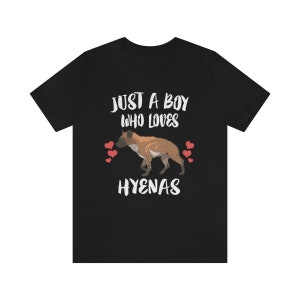 Just A Boy Who Loves Hyänen Shirt, Hyänen Liebhaber Shirt, Hyäne Shirt, Hyäne Liebhaber Geschenk, Tier Erwachsene Kinder T-Shirt