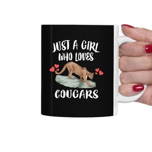 Just A Girl Who Loves Cougars Tee Coffee Mug, Mountain Lion Lover Gift, Cougar Animal Mug