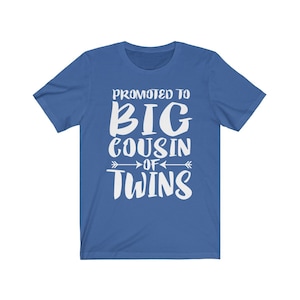 Promoted To Big Cousin Of Twins Adult Toddler Kids Announcement Gift T-Shirt