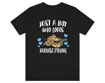 Just A Boy Who Loves Burmese Pythons Shirt, Burmese Python Lover Shirt, Python Shirt, Snake Lover Gift, Animal Adult Toddler Kids T-Shirt