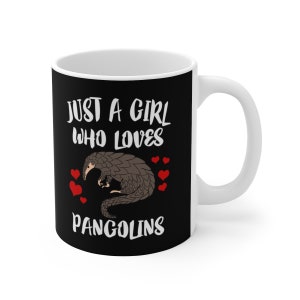 Just A Girl Who Loves Pangolins Tee Coffee Mug, Pangolin Lover Gift, Pangolin Animal Mug