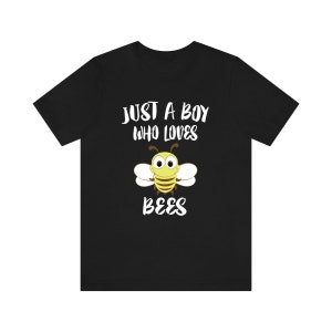 Just A Boy Who Loves Bees Shirt, Bee Lover Shirt, Bee Shirt, Bee Lover Gift, Animal Adult Kids T-Shirt