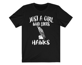 Just A Girl Who Loves Hawks Shirt, Hawk Lover Shirt, Birding Gift, Bird Lover Shirt, Adult Toddler Infant Kids Gift T-Shirt