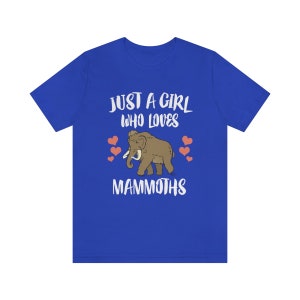Just A Girl Who Loves Mammoths Shirt, Mammoth Lover Shirt, Mammoth Lover Gift, Mammoth Shirt, Mammoth Tee, Animal Adult Kids