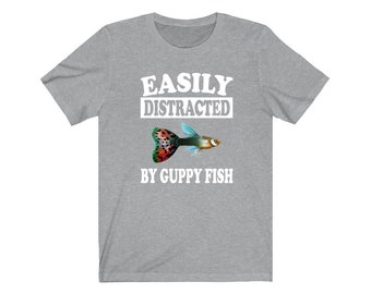 Easily Distracted By Guppy Fish Shirt, Guppy Lover Shirt, Guppy Shirt, Guppy Lover Gift, Boy Girl Shirt