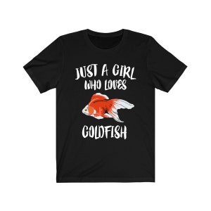 Just A Girl Who Loves Goldfish Shirt, Goldfish Shirt, Goldfish Lover Gift, Animal Lover Adult Toddler Infant Kids Gift T-Shirt