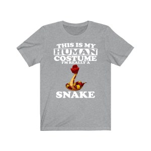 This Is My Human Costume I&#39;m Really A Snake Shirt, Snake Lover Shirt, Snake Shirt, Snake Funny Gift, Snake Gift, Animal Adult Kids Shirt