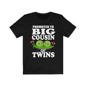 Promoted To Big Cousin Of Twins Adult Toddler Kids Announcement Gift T-Shirt