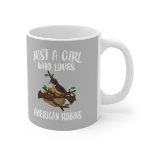 Just A Girl Who Loves American Robins Bird Tee Coffee Mug, American Robins Lover Gift, Birding Animal Mug