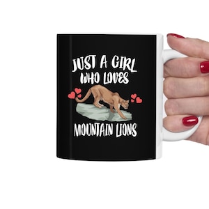 Just A Girl Who Loves Mountain Lions Tea Coffee Mug, Mountain Lion Lover Gift, Mountain Lion Animal Mug