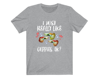 I Just Really Like Guppies Ok Fish Shirt, Guppy Lover Shirt, Guppy Shirt, Guppy Lover Gift, Boy Girl Shirt