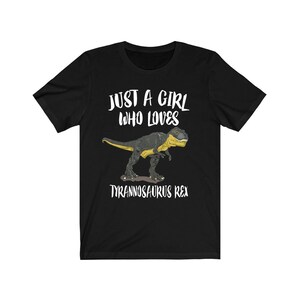 Just A Girl Who Loves Tyrannosaurus Rex Shirt, T-Rex Dinosaur Shirt, Dinosaur Lover Shirt, Animal Adult Toddler Infant Kids Gift T-Shirt