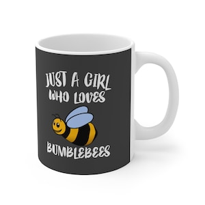 Juste une fille qui aime Bumblebees Tee Coffee Mug, Bumblebee Lover Gift, Bumblebee Animal Mug