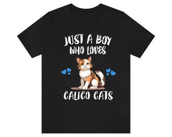 Just A Boy Who Loves Calico Cats Shirt, Cat Lover Shirt