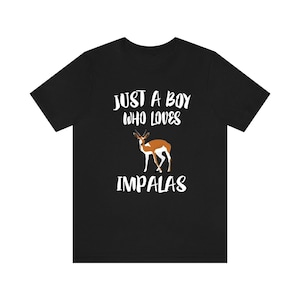 Just A Boy Who Loves Impalas Shirt, Impala Liebhaber Shirt, Impala Shirt, Impala Liebhaber Geschenk, Tier Erwachsene Kinder T-Shirt