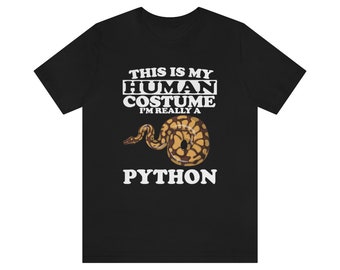 This Is My Human Costume I'm Really A Python Snake Shirt, Python Lover Shirt, Python Shirt, Funny Snake Gift Animal Shirt