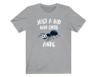 Just A Boy Who Loves Ants Shirt, Ant Lover Shirt, Ant Shirt, Ant Lover Gift, Animal Adult Kids T-Shirt