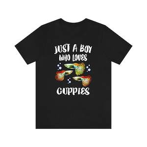 Just A Boy Who Loves Guppies Fish Shirt, Guppy Fish Shirt, Guppy Fish Shirt, Guppy Fish Lover Gift, Animal Adult Kids T-Shirt
