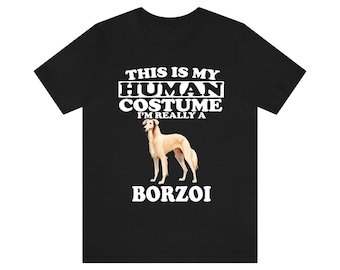 Questo è il mio costume da umano, sono davvero una maglietta da cane Borzoi, maglietta da amante dei cani