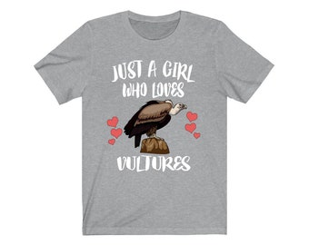 Just A Girl Who Loves Vultures Shirt, Birds Birding Shirt, Vulture Lover Shirt, Vulture Gift, Animal Adult Toddler Infant Kids Gift T-Shirt