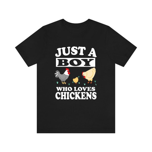 Just A Boy Who Loves Chickens Shirt, Chicken Lover Shirt, Chicken Shirt, Chicken Owner Gift, Animal Adult Kids T-Shirt