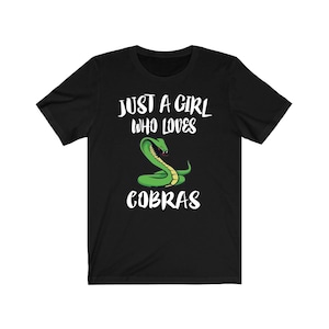 Just A Girl Who Loves Cobras Snake Shirt, Cobra Lover Shirt, Cobra Lover Gift, Snake Shirt, Animal Adult Toddler Kids T-Shirt